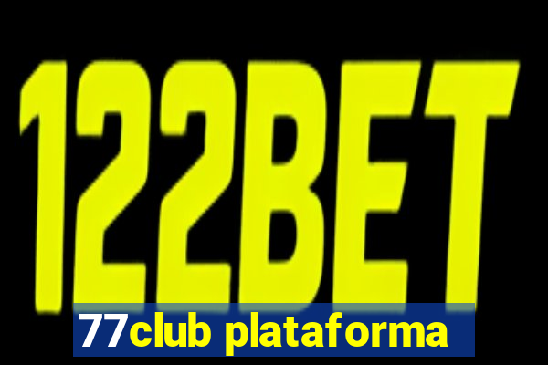 77club plataforma